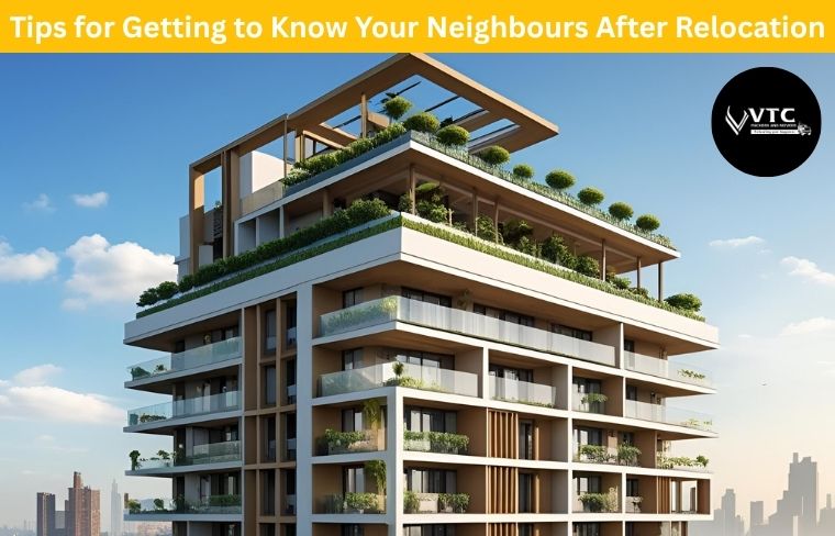 Tips for Getting to Know Your Neighbours After Relocation